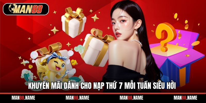 Khuyến mãi dành cho nạp thứ 7 mỗi tuần siêu hời
