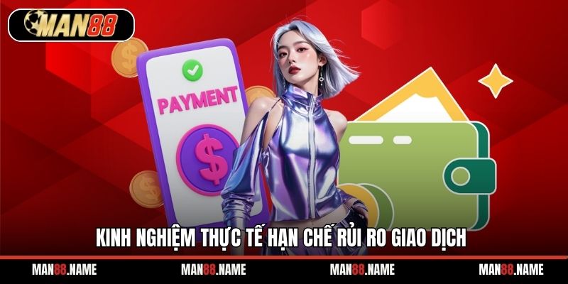 Kinh nghiệm thực tế hạn chế rủi ro giao dịch