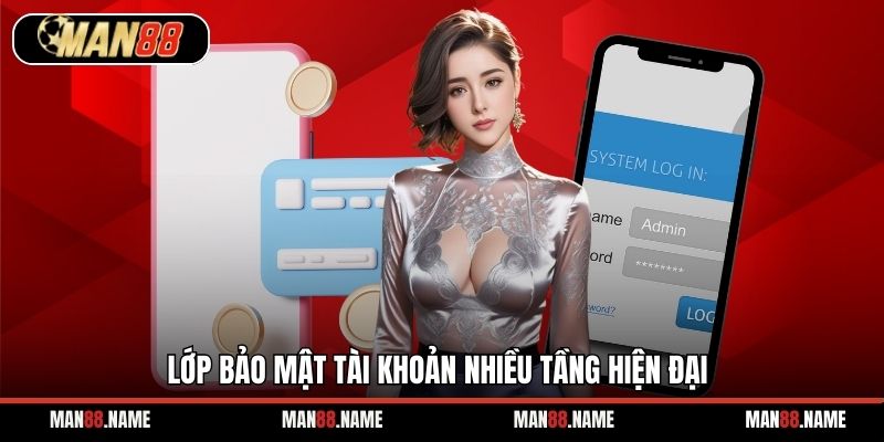 Lớp bảo mật tài khoản nhiều tầng hiện đại