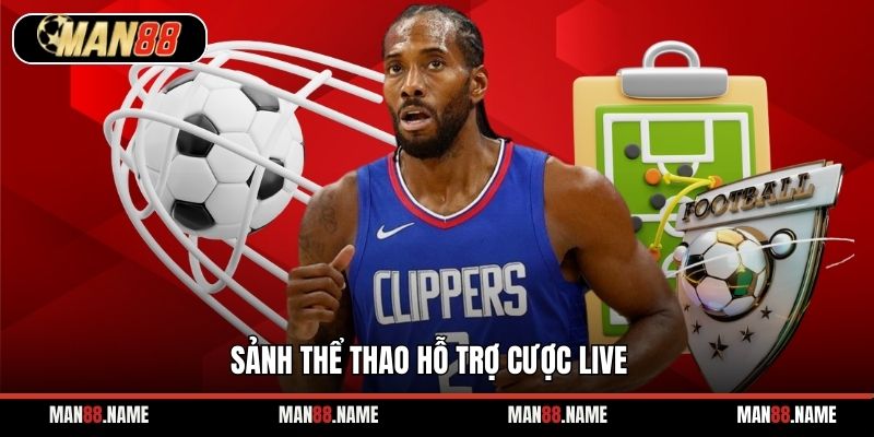 Sảnh thể thao hỗ trợ cược live 